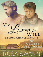 My Lover's Will: MM Omegaverse Mpreg Romance: Second Chance Mates, #3