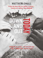 Down and Out Today: Notes from the Gutter