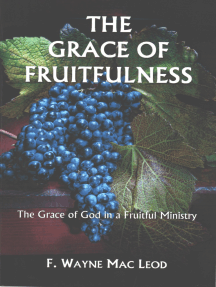 Read The Grace Of Fruitfulness Online By F Wayne Mac Leod Books