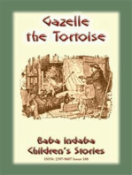 GAZELLE the TORTOISE - A true children's animal story from Paris: Baba Indaba Children’s Stories - Issue 188