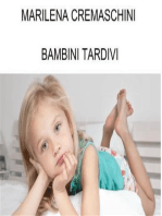 Bambini Tardivi