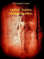 Celtic Rasna - L'ultimo sacrificio