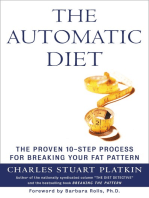 The Automatic Diet: The Proven 10-Step Process for Breaking Your Fat Pattern