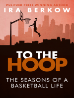 To the Hoop: The Seasons of a Basketball Life