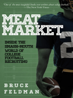 Meat Market: Inside the Smash-Mouth World of College Football Recruiting