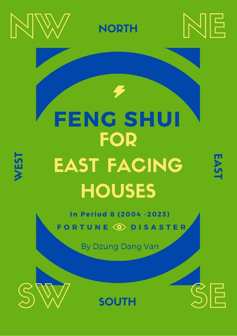 Read Feng Shui For East Facing Houses - In Period 8 (2004 - 2023