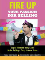 Fire Up Your Passion 4 Selling