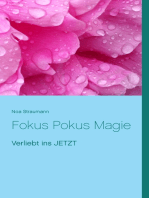 Fokus Pokus Magie: Verliebt ins JETZT