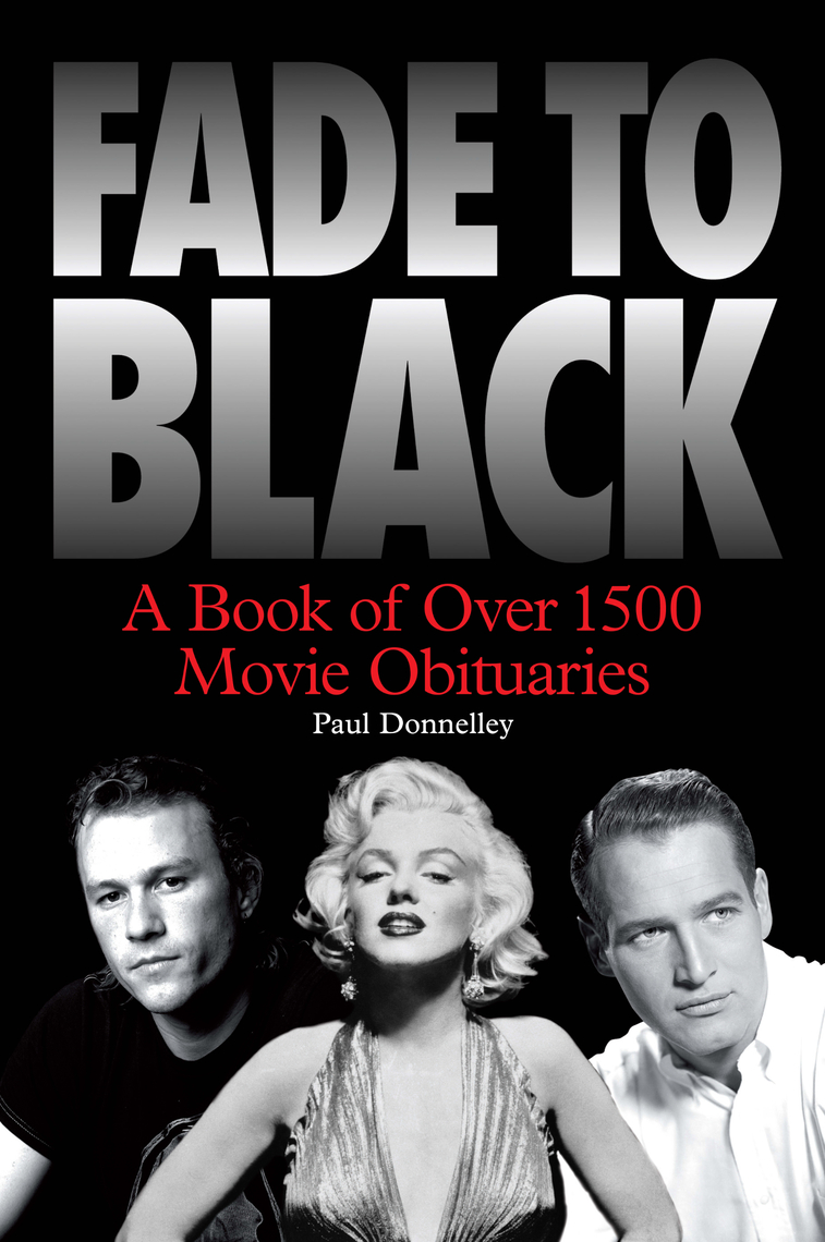 Fade to Black: A Book of Movie Obituaries by Paul Donnelley (Ebook - Main Image