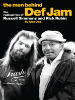 The Men Behind Def Jam: The Radical Rise of Russell Simmons and Rick Rubin