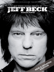 Hot Wired Guitar: The Life of Jeff Beck by Martin Power (Ebook ...