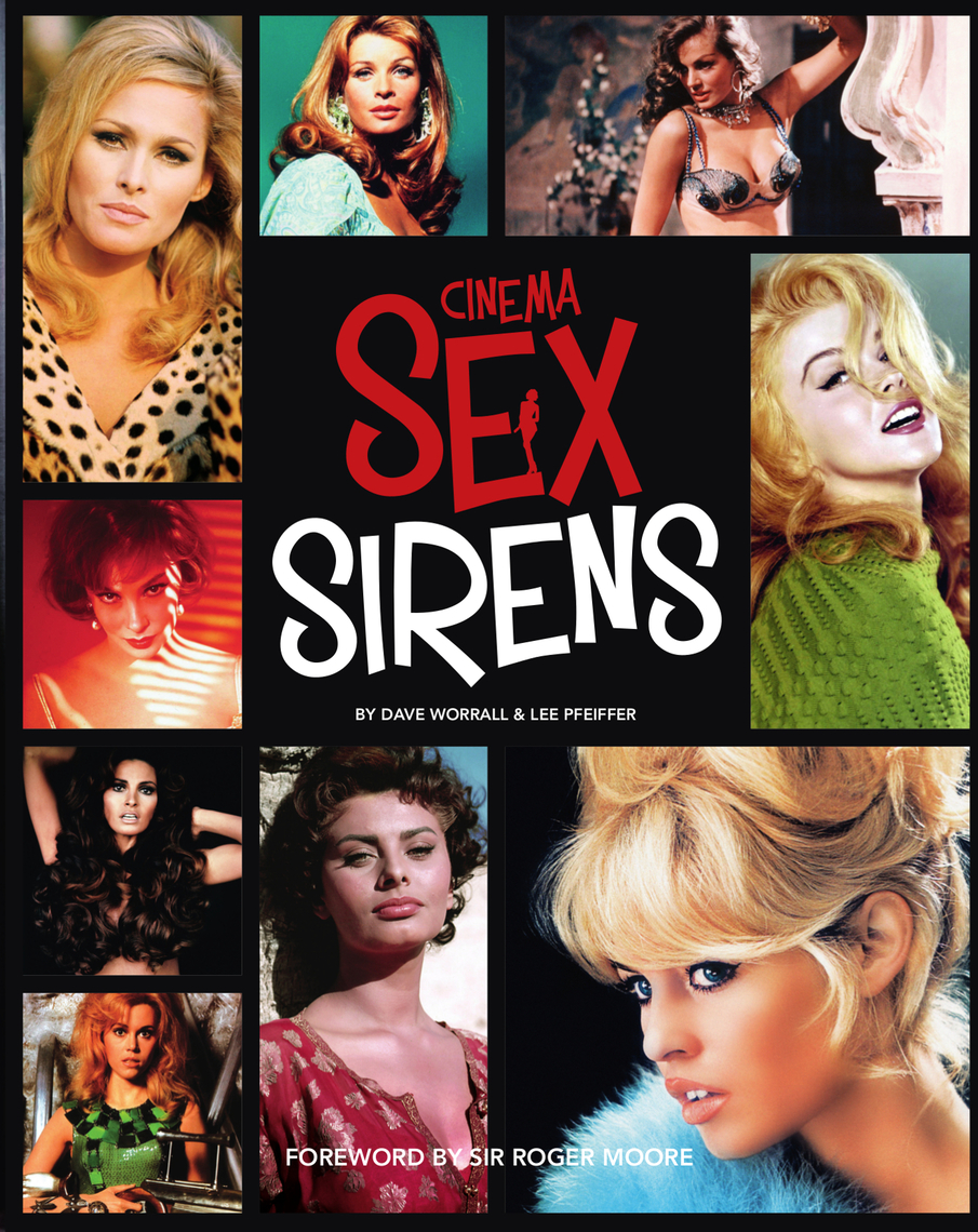 Cinema Sex Sirens by Lee Pfeiffer, Dave Worrall pic picture