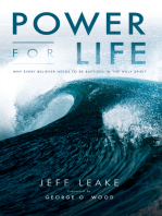 Power For Life: Why Every Believer Needs to Be Baptized in the Holy Spirit