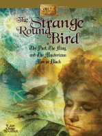 The Strange Round Bird: Or the Poet, the King, and the Mysterious Men in Black