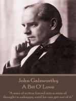 A Bit O' Love: "A man of action forced into a state of thought is unhappy until he can get out of it."