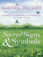 Sacred Signs & Symbols: Awaken to the Messages & Synchronicities That Surround You