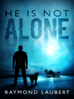 He Is Not Alone