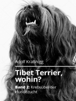 Tibet Terrier wohin?: Krebsübel der Hundezucht (Band 2)
