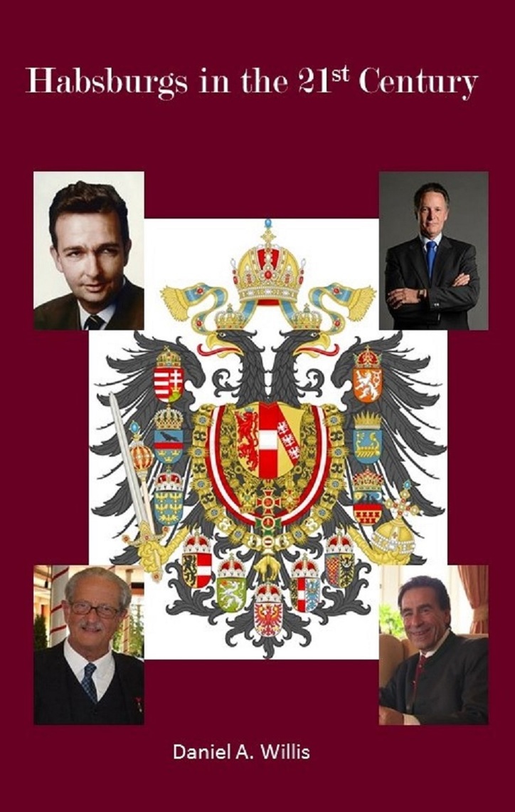 Habsburgs in the 21st Century by Daniel A. Willis Book Read Online