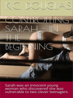 Controlling Sarah: In the Beginning