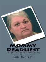 Mommy Deadliest: A Shocking True Crime Story of a Murdering Mother