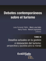 Debates contemporáneos sobre el turismo: Tomo III. Desafíos actuales en la gestión e innovación del turismo: perspectivas y apuestas para su manejo