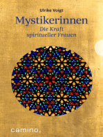 Mystikerinnen: Die Kraft spiritueller Frauen
