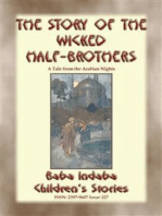 THE STORY OF THE WICKED HALF-BROTHERS and THE PRINCESS OF DERYABAR – Two Children’s Stories from 1001 Arabian Nights: Baba Indaba Children's Stories - Issue 227