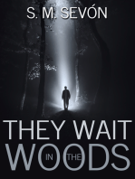 They Wait in the Woods