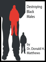 Destroyimg Black Males