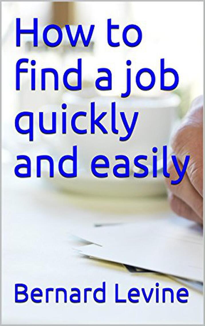 Read How to Find a Job Quickly and Easily Online by