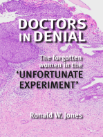 Doctors in Denial: The Forgotten Women in the 'Unfortunate Experiment'