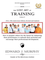 The Lost Art of Training: How to prepare others for the future by enhancing their performance to unleash their potential and encourage their professional development.