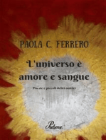 L'universo è amore e sangue