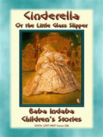CINDERELLA or the Little Glass Slipper - A Fairy Tale: Baba Indaba Children's Stories - Issue 246