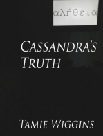 Cassandra's Truth