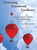 Mentoring Intentional Excellence: A Guide for Early- and Mid-Career Professionals