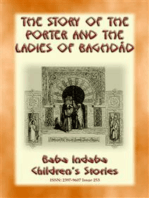 THE STORY OF THE PORTER and THE LADIES OF BAGHDAD - A Children’s Story from 1001 Arabian Nights: Baba Indaba Children's Stories - Issue 253
