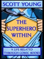 The Superhero Within: A Life Related Through Comic Books