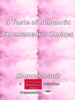 A Taste of Romantic Spontaneous Choices: A Romantic Spontaneous Choices Collection presented by Infinite House of Books