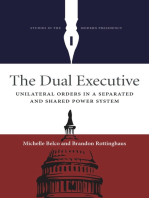 The Dual Executive: Unilateral Orders in a Separated and Shared Power System