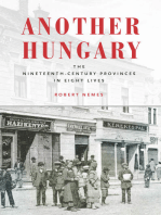 Another Hungary: The Nineteenth-Century Provinces in Eight Lives