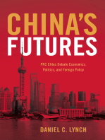 China's Futures: PRC Elites Debate Economics, Politics, and Foreign Policy