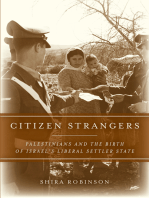 Citizen Strangers: Palestinians and the Birth of Israel’s Liberal Settler State