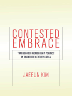 Contested Embrace: Transborder Membership Politics in Twentieth-Century Korea