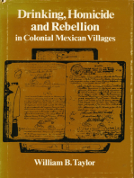 Drinking, Homicide, and Rebellion in Colonial Mexican Villages