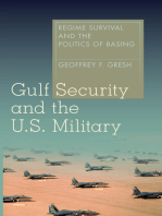 Gulf Security and the U.S. Military: Regime Survival and the Politics of Basing