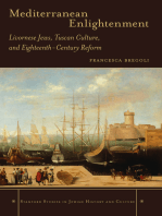 Mediterranean Enlightenment: Livornese Jews, Tuscan Culture, and Eighteenth-Century Reform