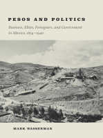 Pesos and Politics: Business, Elites, Foreigners, and Government in Mexico, 1854-1940