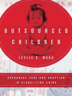 Outsourced Children: Orphanage Care and Adoption in Globalizing China